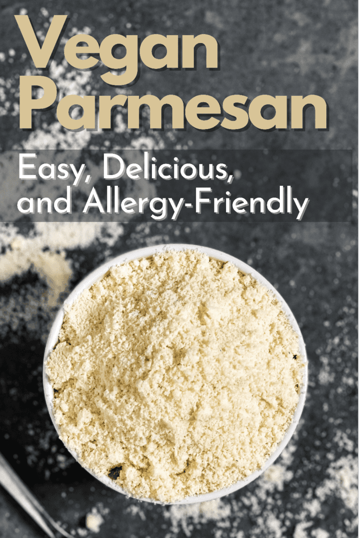 Looking down on a bowl full of vegan parmesan with the font vegan parmesan easy delicious and allergy friendly written above it